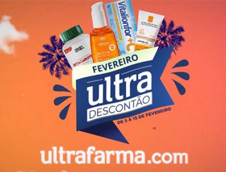 Ultrafarma anuncia Ultra Descontão!