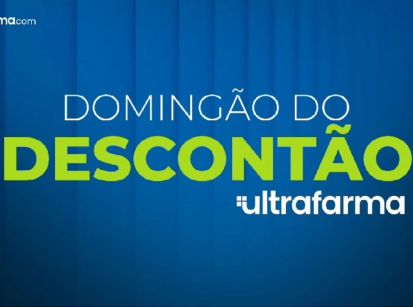 APROVEITEM O “DOMINGÃO DO DESCONTÃO ULTRAFARMA” 