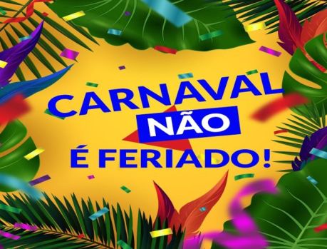 CARNAVAL NÃO É FERIADO EM UMUARAMA E COMÉRCIO NÃO VAI FECHAR!