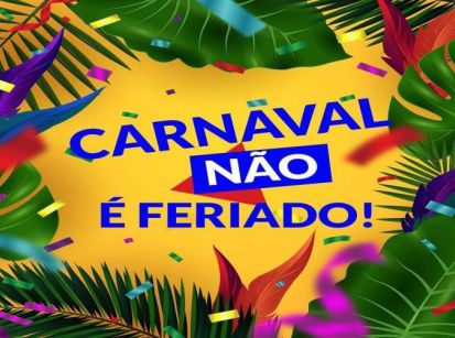 Atenção: Carnaval não é feriado em Umuarama!!!