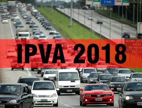 Pagamento do IPVA 2018 começa dia 10 de janeiro; à vista tem desconto será de 3%   